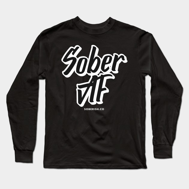 SOBER AF II Long Sleeve T-Shirt by Soberish